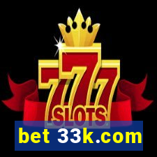 bet 33k.com